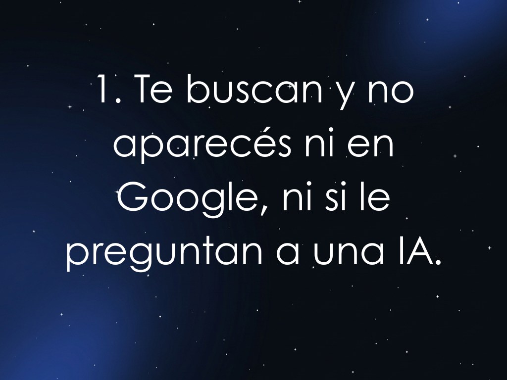 1. Te buscan y no apareces — ni en Google, ni si le preguntan a una IA.